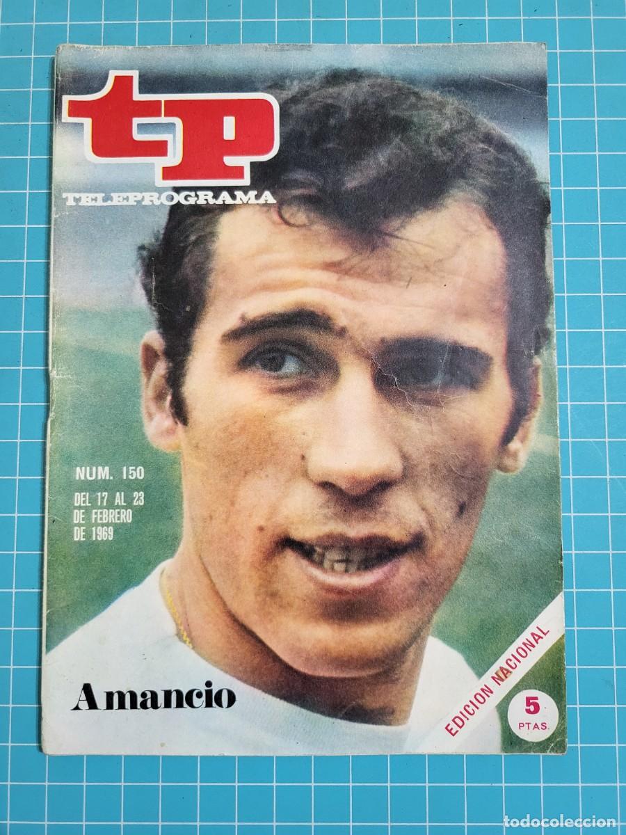 Coleccionismo de revista Teleprograma: TP. Teleprograma, N.&ordm; 150. Amancio. 1969. 2 Bolsa 1 - Foto 1