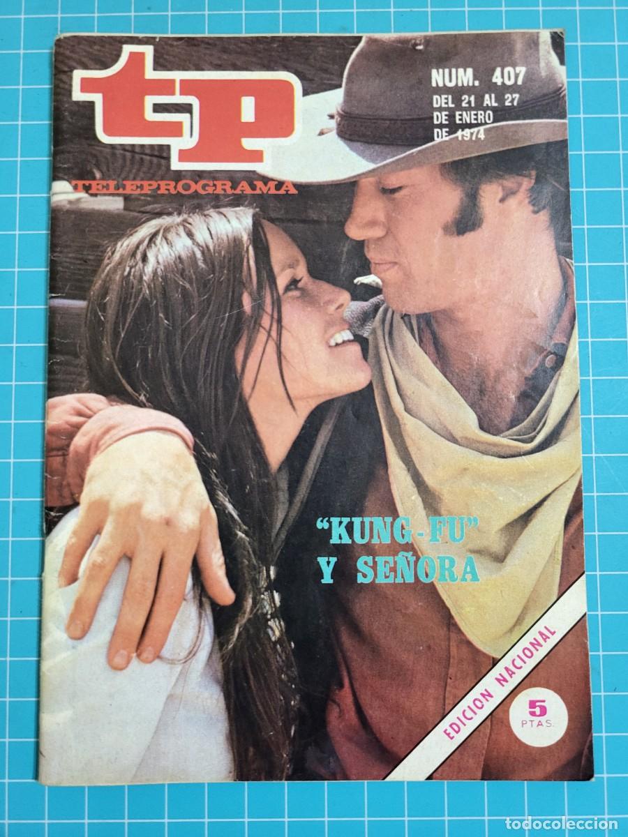 Collection Magazine Teleprograma: TP. Teleprograma, N.&ordm; 407. &rdquo;Kung-Fu&rdquo; y Se&ntilde;ora. 1974. 2 Bolsa 1