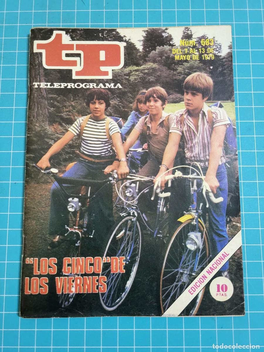 Coleccionismo de revista Teleprograma: TP. Teleprograma, N.&ordm; 683. &rdquo;Los cinco&rdquo; de los Viernes. 1979. 2 Bolsa 1 - Foto 1