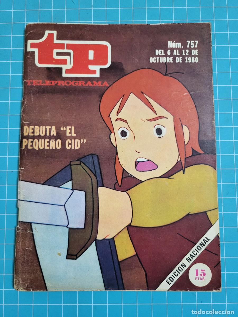 Coleccionismo de Revista Teleprograma: TP. Teleprograma, N.&ordm; 757. Debuta &rdquo;el peque&ntilde;o Cid&rdquo;. 1980. 2 Bolsa 1