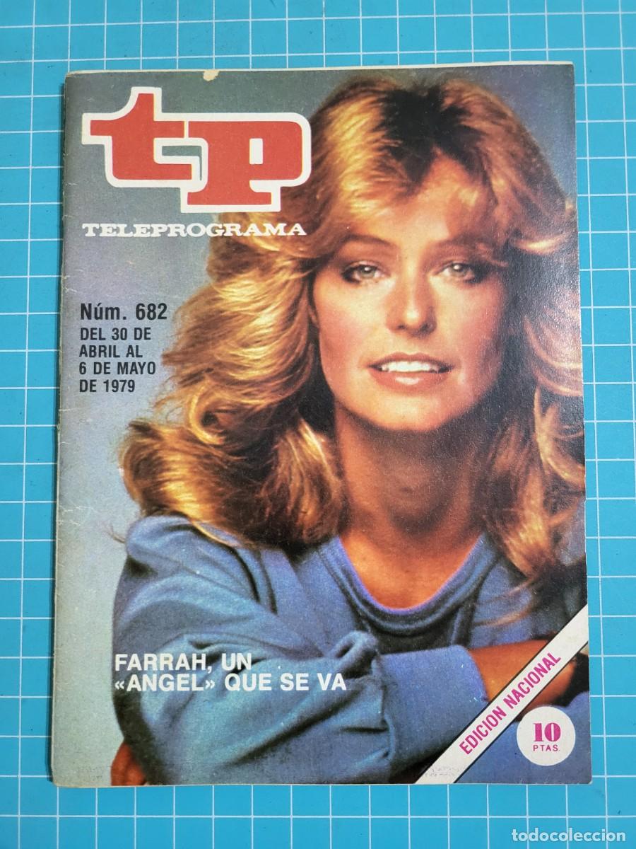 Coleccionismo de Revista Teleprograma: TP. Teleprograma, N.&ordm; 682. Farrah, un &rdquo;angel&rdquo; que se va. 1979. 2 Bolsa 1