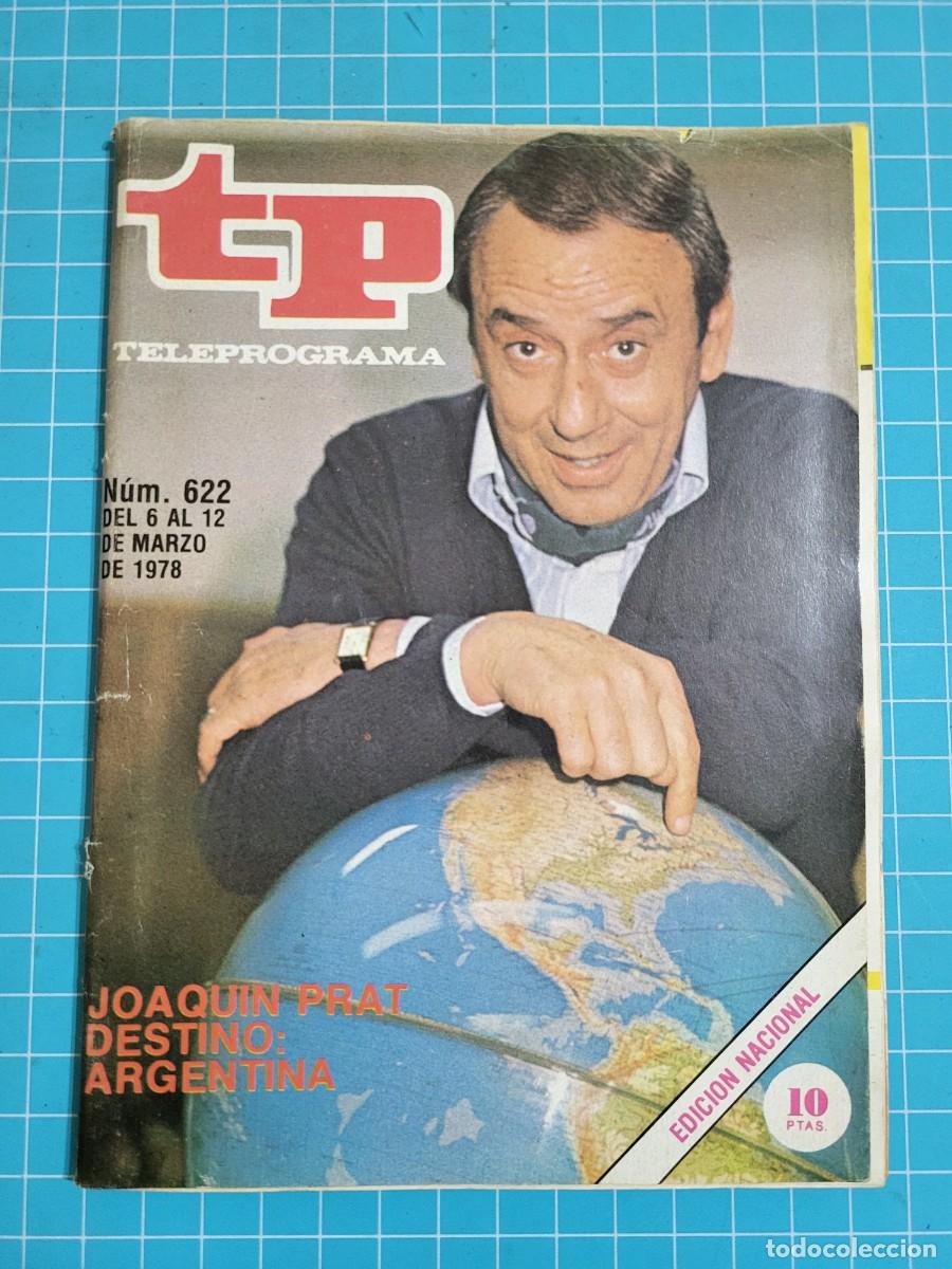 Coleccionismo de Revista Teleprograma: TP. Teleprograma, N.&ordm; 622. Joaqu&iacute;n Prat destino: Argentina. 1978. 2 Bolsa 2
