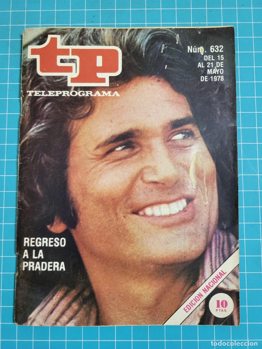 Coleccionismo de revista Teleprograma: TP. Teleprograma, N.&ordm; 632. Regreso a la pradera. 1978. 2 Bolsa 2 - Foto 1