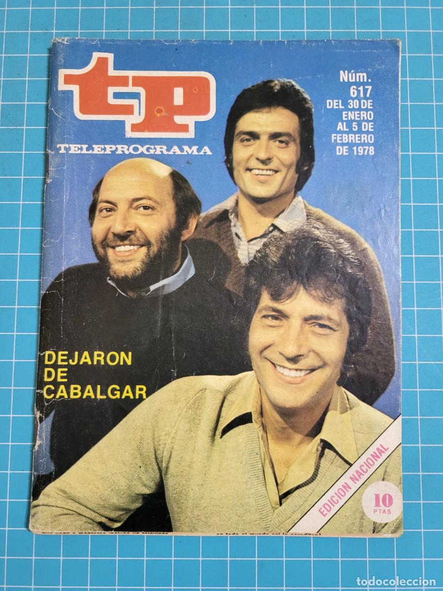 Coleccionismo de revista Teleprograma: TP. Teleprograma, N.&ordm; 617. Dejaron de cabalgar. 1978. 2 Bolsa 2 - Foto 1