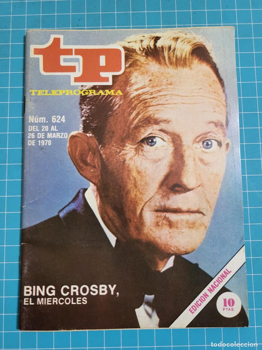 Coleccionismo de Revista Teleprograma: TP. Teleprograma, N.&ordm; 624. Bing Crosby, el Mi&eacute;rcoles. 1978. 2 Bolsa 2