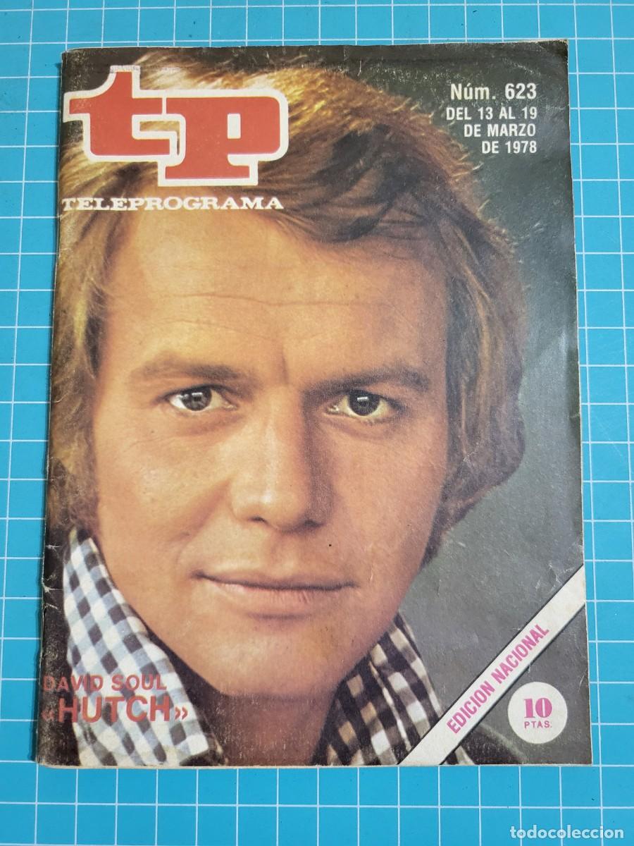 Coleccionismo de revista Teleprograma: TP. Teleprograma, N.&ordm; 623. David Soul &rdquo;Hutch&rdquo;. 1978. 2 Bolsa 2 - Foto 1