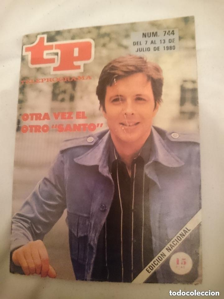 Sammeln von Zeitschriften Teleprograma: TP TELEPROGRAMA N 744 -DEL 7 AL 13 JULIO 1980 - OTRA VEZ EL OTRO SANTO