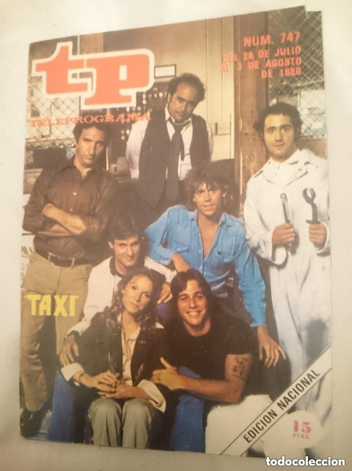Sammeln von Zeitschriften Teleprograma: TP TELEPROGRAMA N 747 -DEL 28 JULIO AL 3 AGOSTO 1980 - TAXI