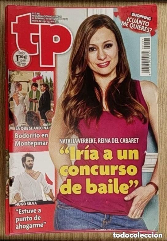Coleccionismo de Revista Teleprograma: TP TELEPROGRAMA N 2497 - DEL 10 AL 16 FEBRERO 2014 - NATALIA BERBEKE - HUGO SILVA -LA QUE SE AVECINA