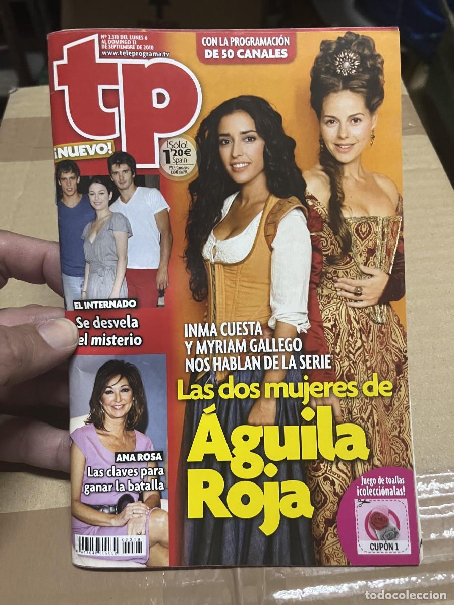 Coleccionismo de Revista Teleprograma: REVISTA TP TELEPROGRAMA # 2318 SEPTIEMBRE 2010 AGUILA ROJA INMA CUESTA MYRIAM GALLEGO ANA ROSA