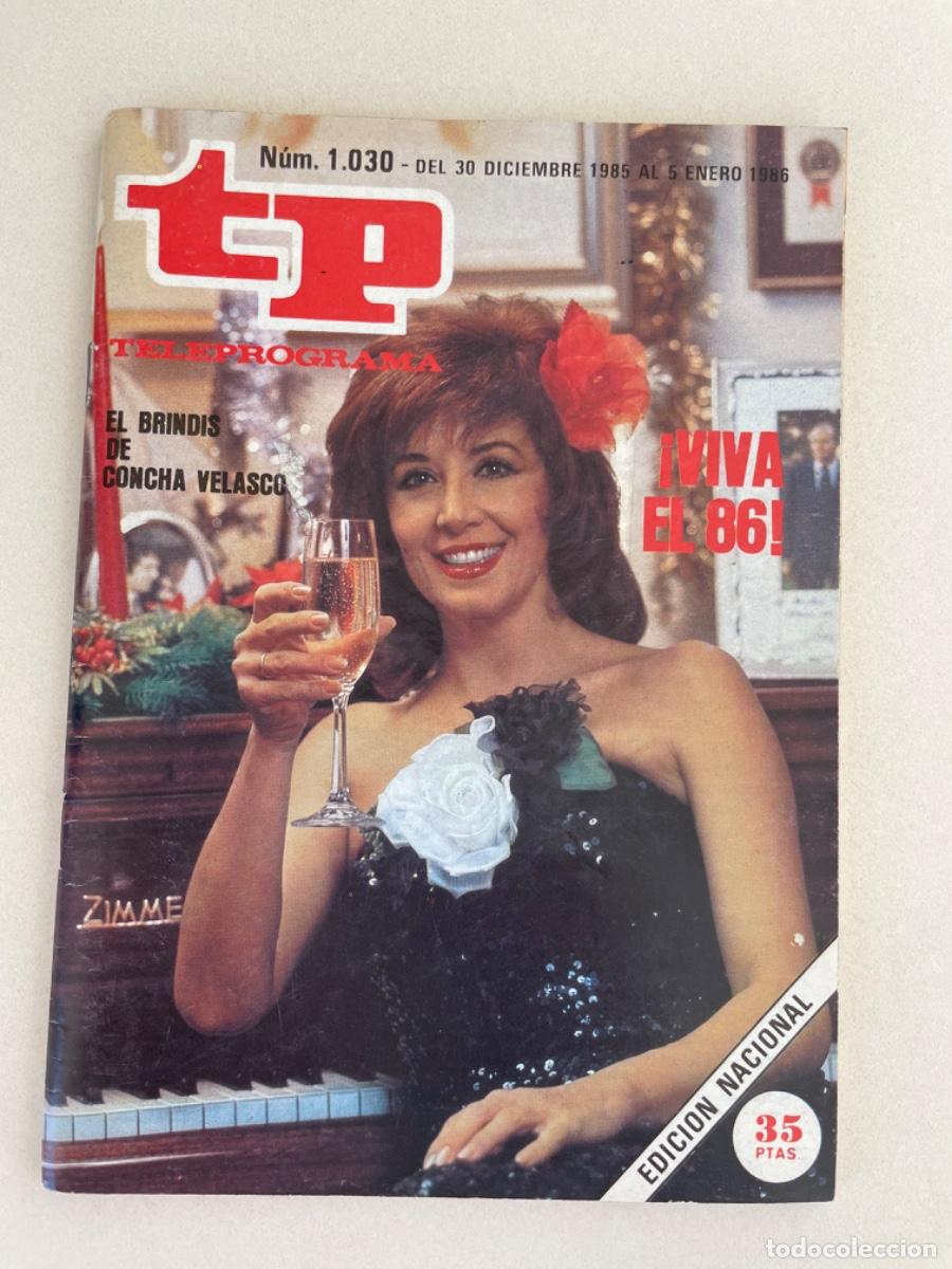 Coleccionismo de revista Teleprograma: TP TELEPROGRAMA N&ordm; 1030 DICIEMBRE 1986 *CONCHA VELASCO* - Foto 1