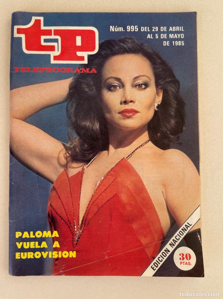 Coleccionismo de Revista Teleprograma: TP TELEPROGRAMA N&ordm; 995 MAYO 1985 *PALOMA SAN BASILIO*