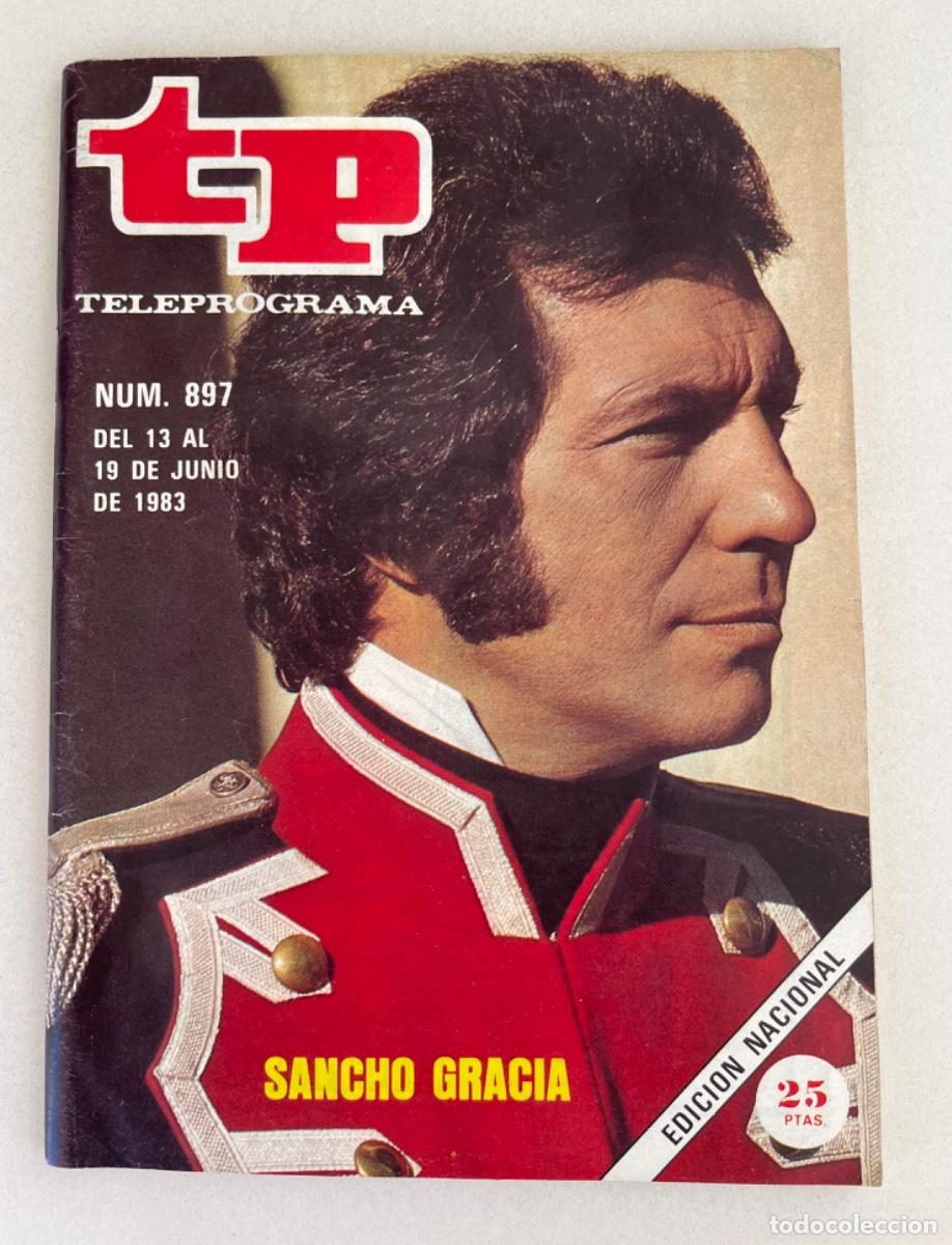 Coleccionismo de Revista Teleprograma: TP TELEPROGRAMA N&ordm; 897 JUNIO 1983 *SANCHO GRACIA*
