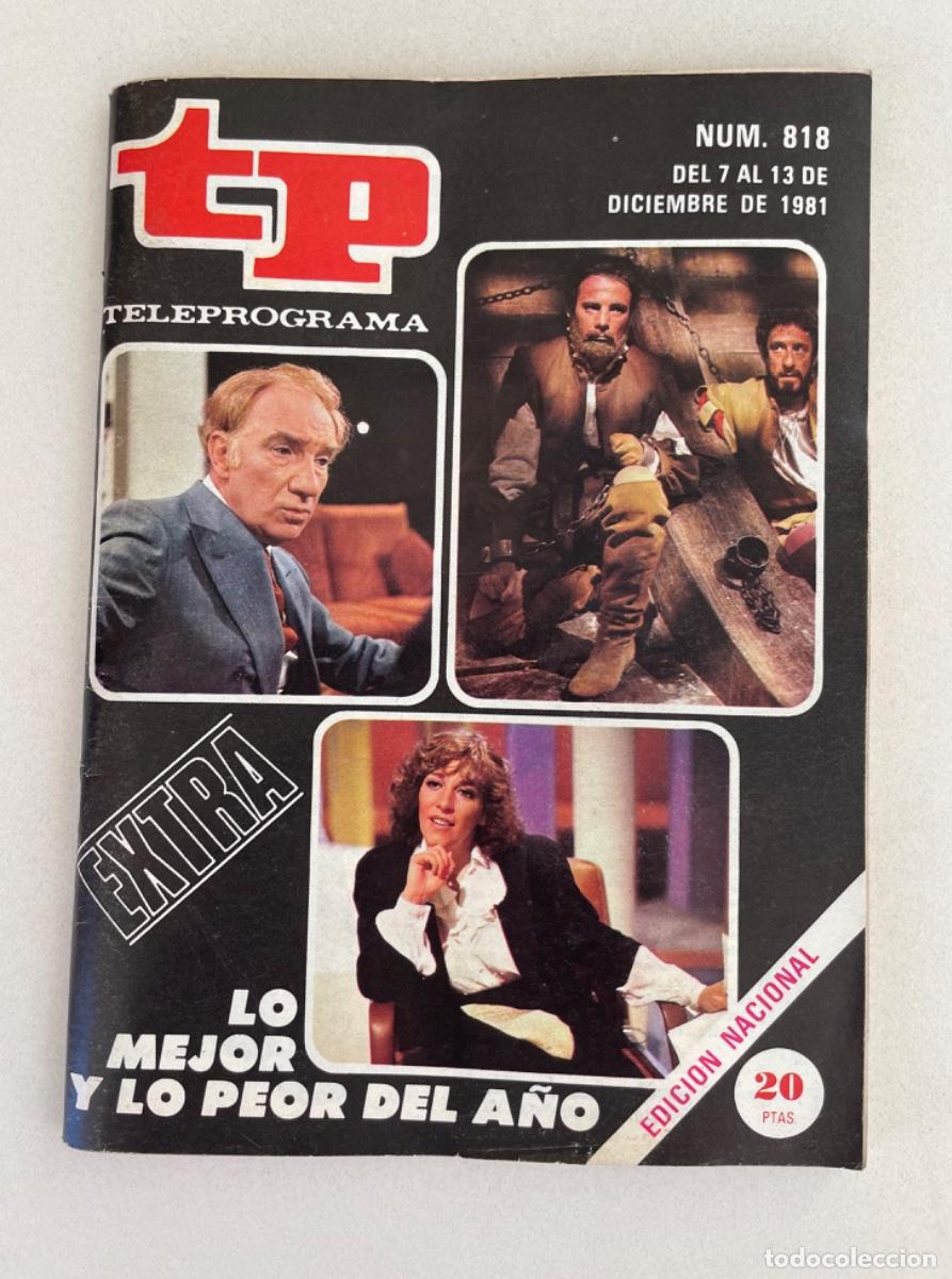 Coleccionismo de Revista Teleprograma: TP TELEPROGRAMA N&ordm; 818 DICIEMBRE 1981 *LO MEJOR Y LO PEOR. EXTRA. *DALLAS*