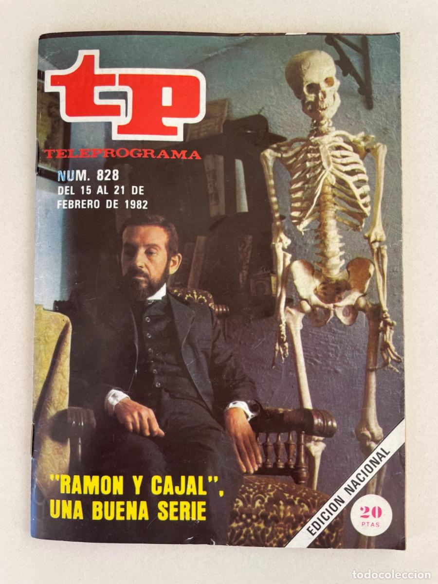 Coleccionismo de Revista Teleprograma: TP TELEPROGRAMA N&ordm; 828 MAYO 1982 *RAM&Oacute;N Y CAJAL*