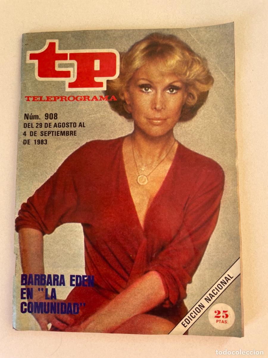 Sammeln von Zeitschriften Teleprograma: TP TELEPROGRAMA N&ordm; 908 SEPTIEMBRE 1983 *BARBARA EDER EN LA COMUNIDAD*