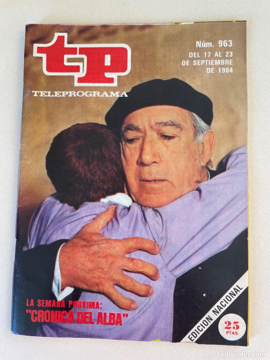 Coleccionismo de Revista Teleprograma: TP TELEPROGRAMA N&ordm; 963 SEPTIEMBRE 1984 *CR&Oacute;NICA DEL ALBA*