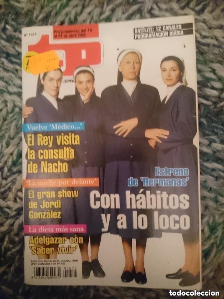 Coleccionismo de Revista Teleprograma: TP TELEPROGRAMA N 1672 DEL 18 AL 24 ABRIL 1998 - ESTRENO DE HERMANAS . -con Programacion Satelite