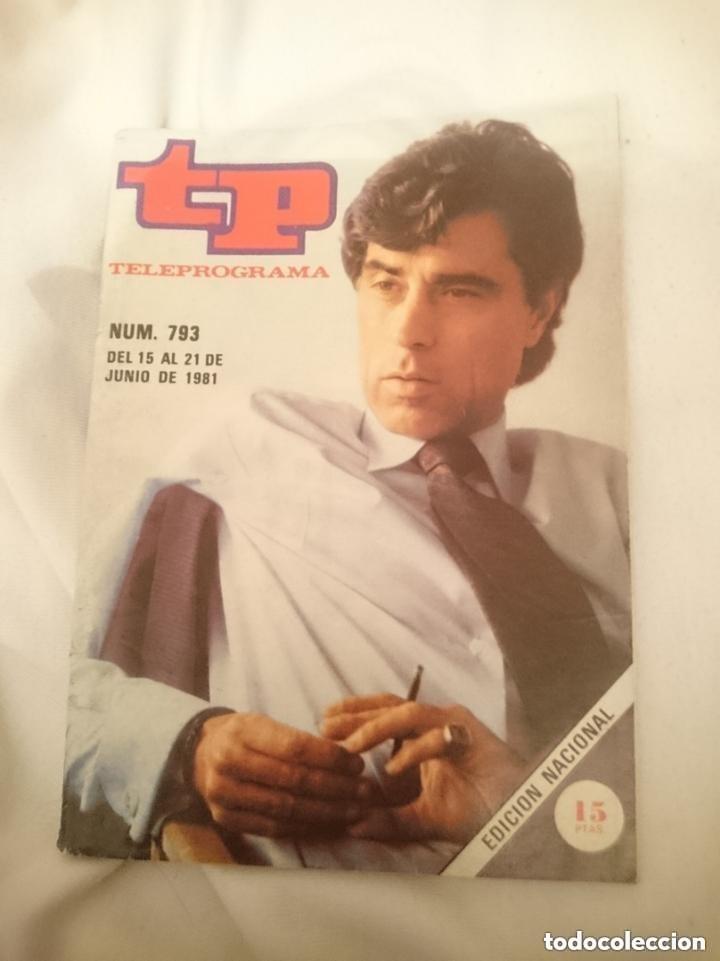 Coleccionismo de Revista Teleprograma: TP TELEPROGRAMA N 793 -DEL 15 AL 21 MARZO 1981 - JESUS HERMIDA -leer detalles