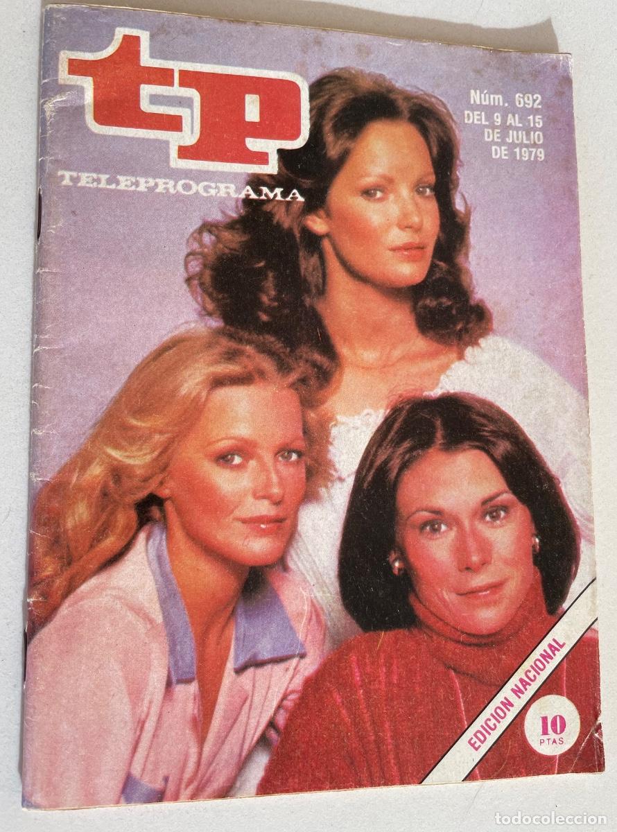 Coleccionismo de Revista Teleprograma: TP TELEPROGRAMA N&ordm; 692 JULIO 1979 *LOS &Aacute;NGELES DE CHARLIE*