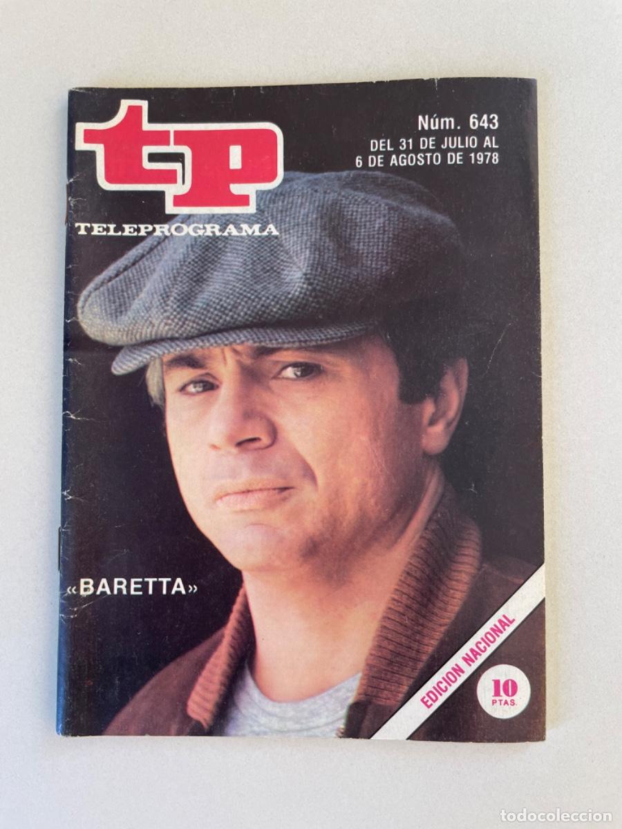 Coleccionismo de revista Teleprograma: TP TELEPROGRAMA N&ordm; 643 AGOSTO 1978 *BARETTA* RECORTABLE MAZINGER Z