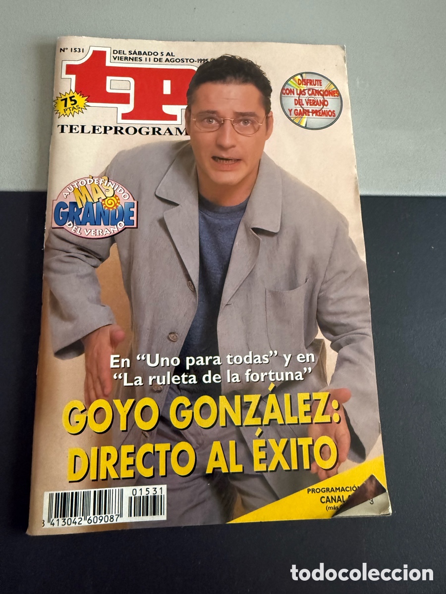 Coleccionismo de revista Teleprograma: TP. Teleprograma n 1531. Agosto 1995. GOYO GONZ&Aacute;LEZ