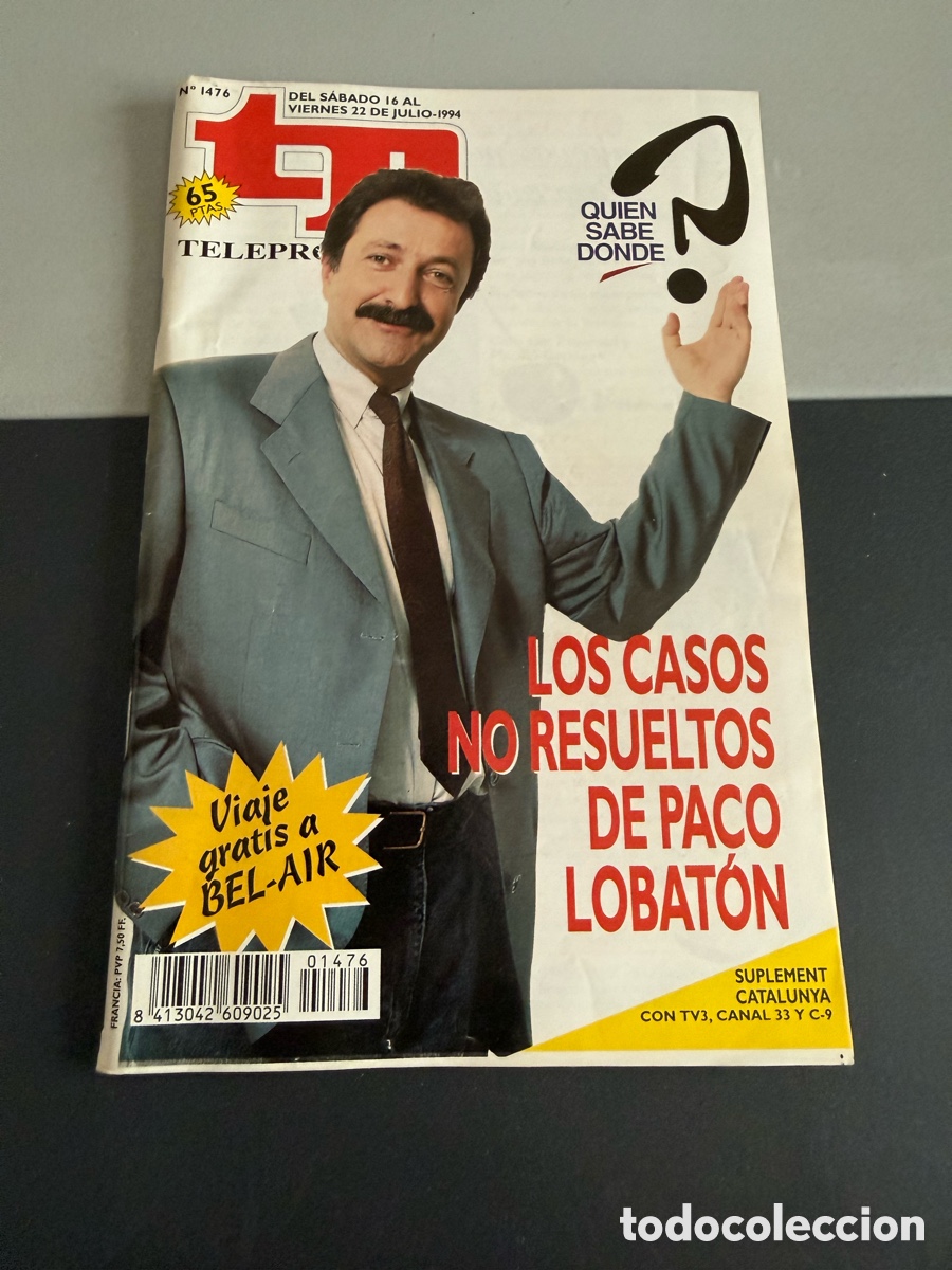 Coleccionismo de revista Teleprograma: TP Teleprograma n 1476. Julio 1994. QUI&Eacute;N SABE D&Oacute;NDE PACO LOBATON