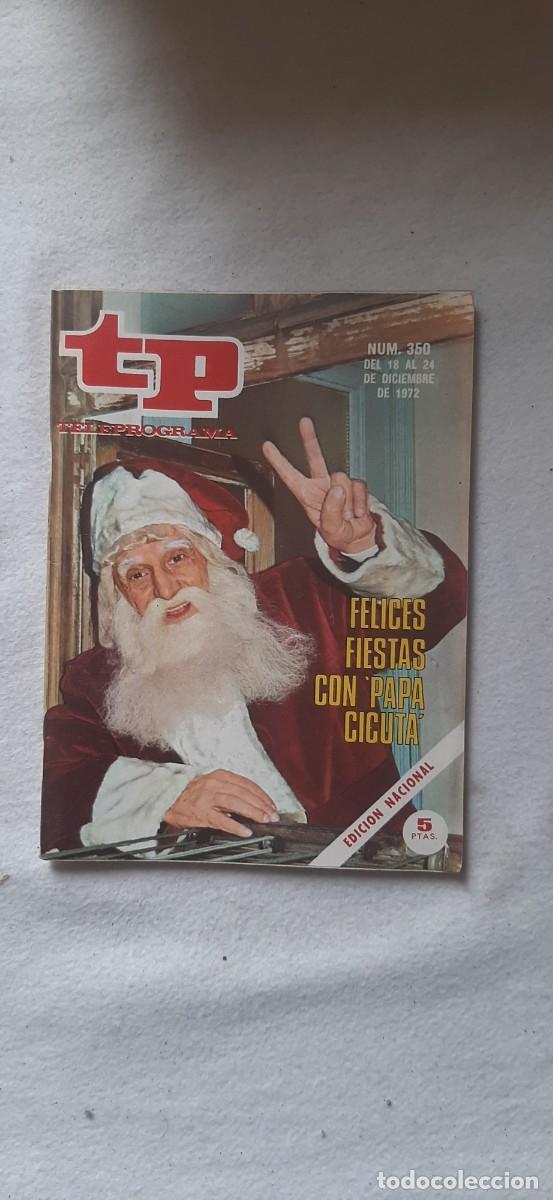 Coleccionismo de revista Teleprograma: TELEPROGRAMA A&Ntilde;O 1972.N&ordm; 350