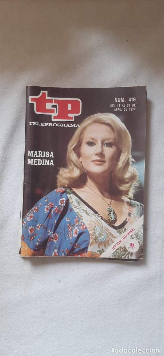Sammeln von Zeitschriften Teleprograma: TELEPROGRAMA A&Ntilde;O 1974. N&ordm; 419