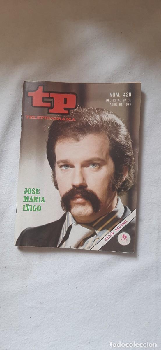 Sammeln von Zeitschriften Teleprograma: TELEPROGRAMA A&Ntilde;O 1974. N&ordm; 420