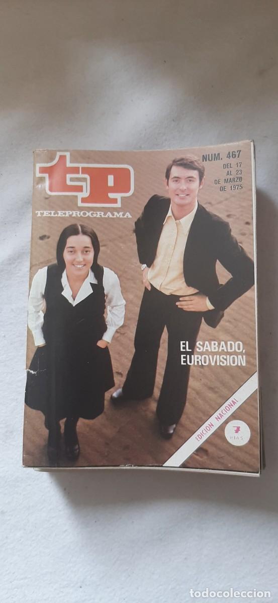 Collectionnisme de Magazine Teleprograma: TELEPROGRAMA A&Ntilde;O 1975.N&ordm; 467