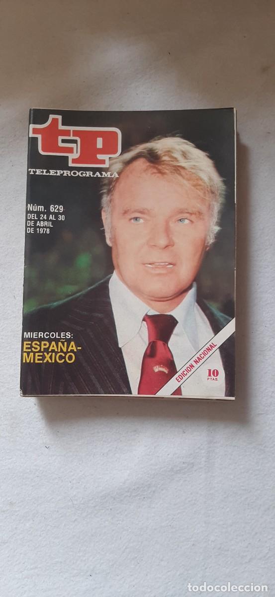 Coleccionismo de revista Teleprograma: TELEPROGRAMA A&Ntilde;O 1978.N&ordm; 629