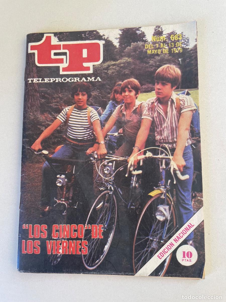 Coleccionismo de revista Teleprograma: TP TELEPROGRAMA N&ordm; 683 MAYO 1979 *LOS CINCO*