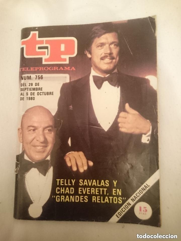 Coleccionismo de revista Teleprograma: TP TELEPROGRAMA N 756 DEL 29 SEPTIEMBRE AL 5 OCTUBRE 1980 - TELLY SAVALAS Y CHAD EVERETT EN GRANDES