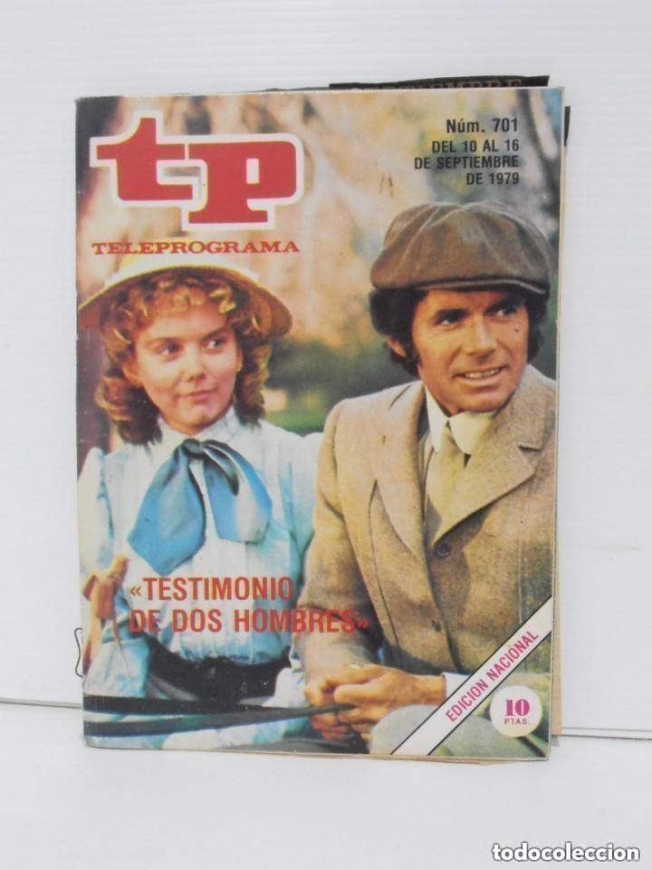 Coleccionismo de revista Teleprograma: TP TELEPROGRAMA N 701 DEL 10 AL 16 SEPTIEMBRE DE 1979 - TESTIMONIO DE DOS HOMBRES -leer detalles