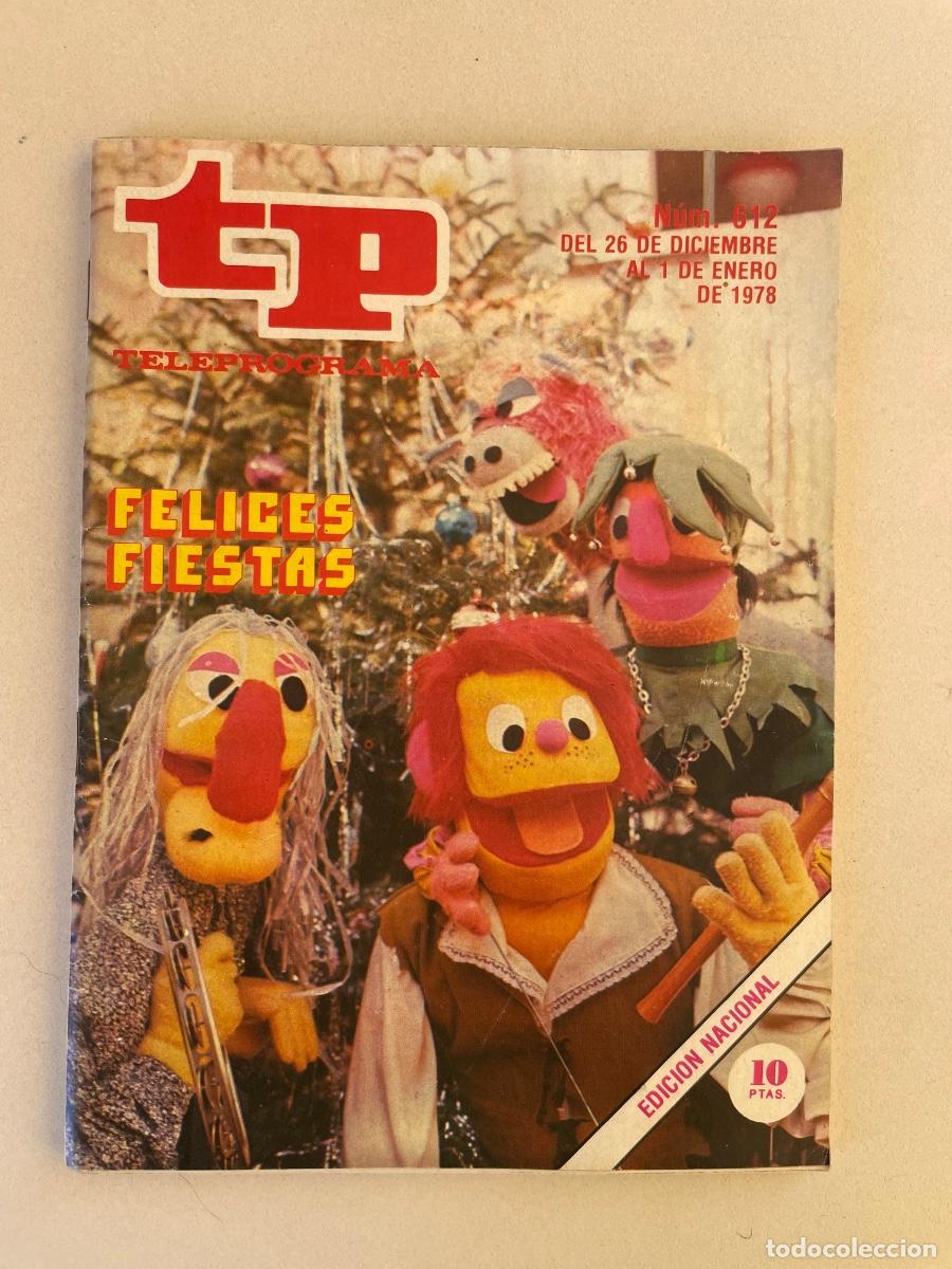 Coleccionismo de revista Teleprograma: TP TELEPROGRAMA N&ordm; 612 ENERO 1978 *FELICES FIESTAS*