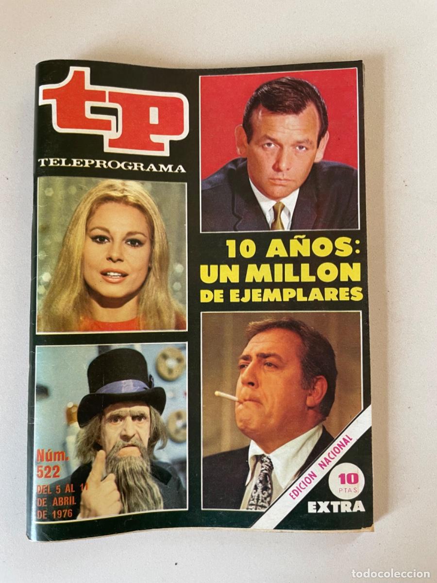 Coleccionismo de revista Teleprograma: TP TELEPROGRAMA N&ordm; 522 ABRIL 1976 *10 A&Ntilde;OS TP. UN DOS TRES*