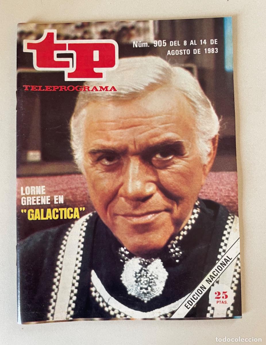 Coleccionismo de revista Teleprograma: TP TELEPROGRAMA N&ordm; 905 AGOSTO 1983 *GALACTICA*