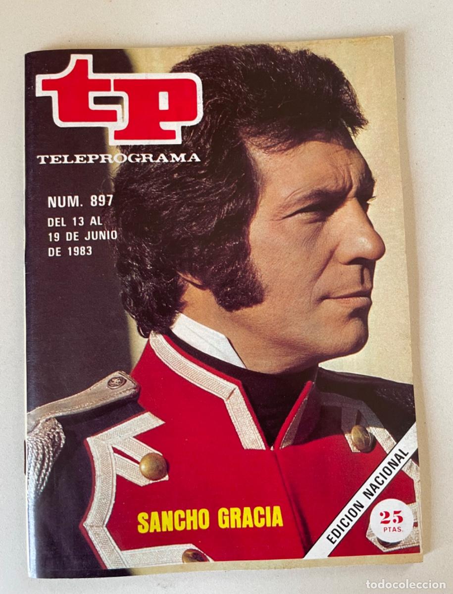 Coleccionismo de revista Teleprograma: TP TELEPROGRAMA N&ordm; 897 JUNIO 1983 *SANCHO GRACIA*