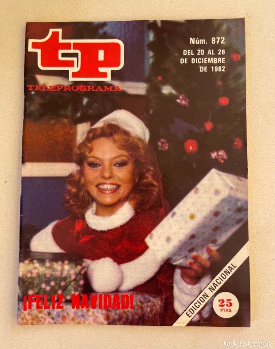 Coleccionismo de revista Teleprograma: TP TELEPROGRAMA N&ordm; 872 DICIEMBRE 1982 *MAYRA. UN DOS TRES*