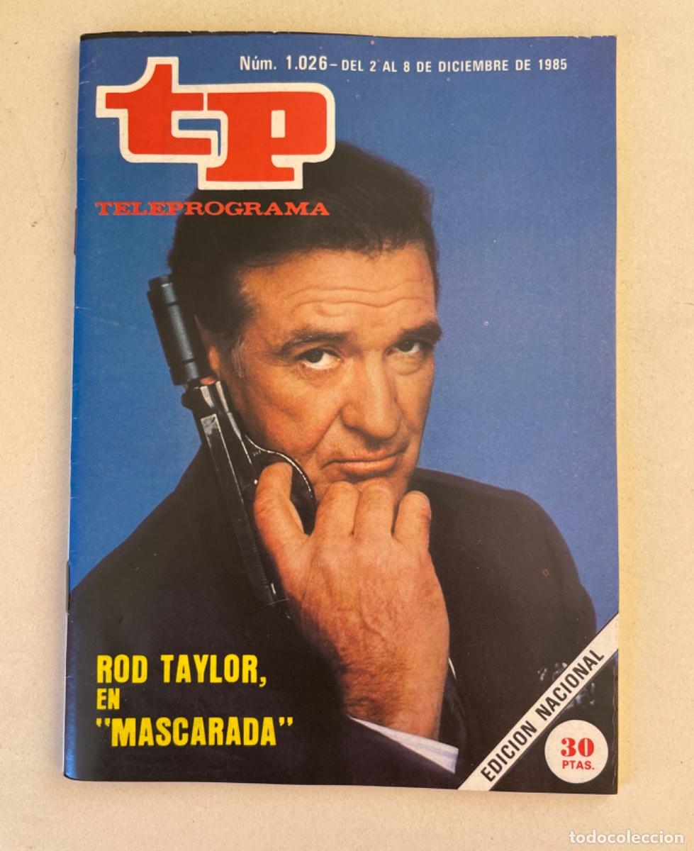 Coleccionismo de revista Teleprograma: TP TELEPROGRAMA N&ordm; 1026 DICIEMBRE 1985 *ROD TAYLOR EN MASCARADA*