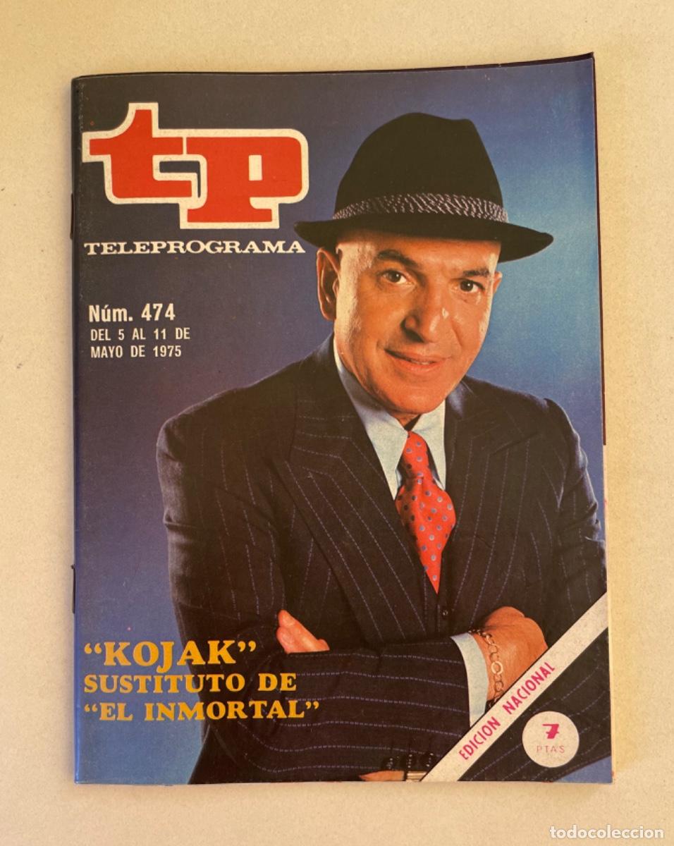 Coleccionismo de revista Teleprograma: TP TELEPROGRAMA N&ordm; 474 MAYO 1975 *KOJAK*