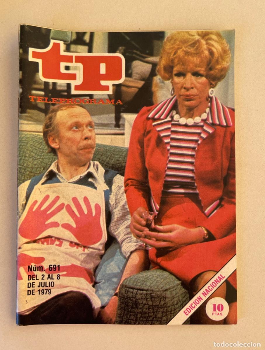 Coleccionismo de revista Teleprograma: TP TELEPROGRAMA N&ordm; 691 JULIO 1979 *LOS ROPER*