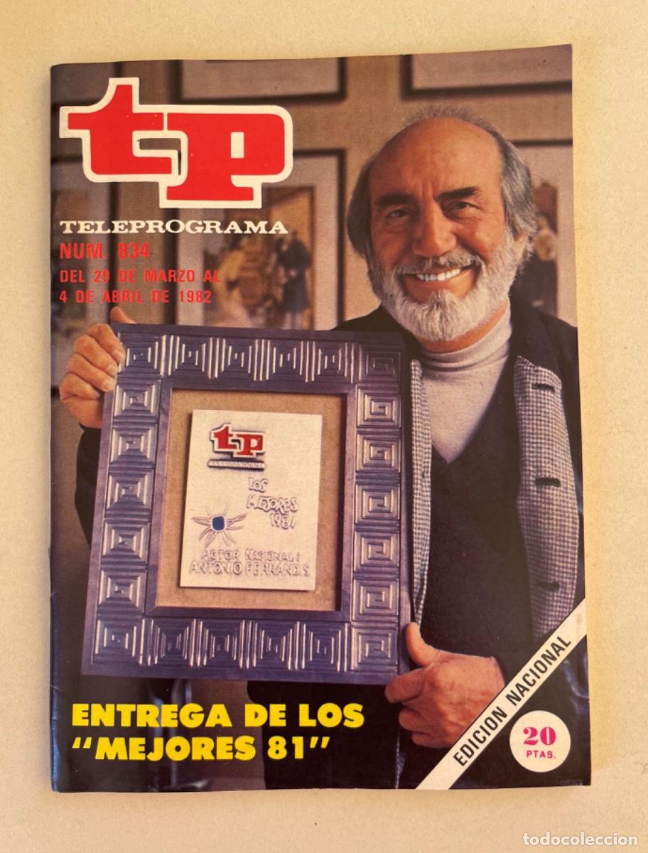 Coleccionismo de revista Teleprograma: TP TELEPROGRAMA N&ordm; 834 ABRIL 1982 *CHANQUETE*