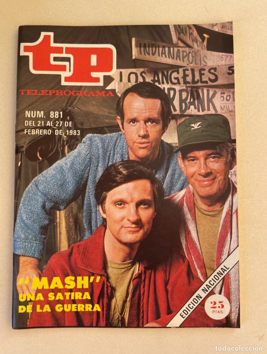 Coleccionismo de revista Teleprograma: TP TELEPROGRAMA N&ordm; 881 FEBRERO 1983 *MASH*