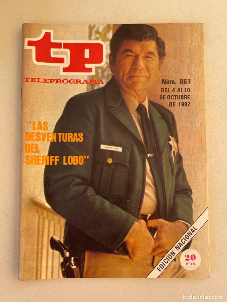 Coleccionismo de revista Teleprograma: TP TELEPROGRAMA N&ordm; 861 OCTUBRE 1982 *SHERIFF LOBO*