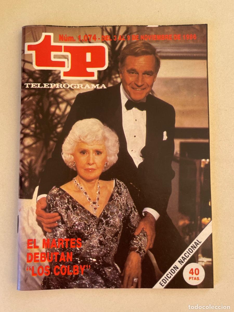Coleccionismo de revista Teleprograma: TP TELEPROGRAMA N&ordm; 1074 NOVIEMBRE 1986 *LOS COLBY*