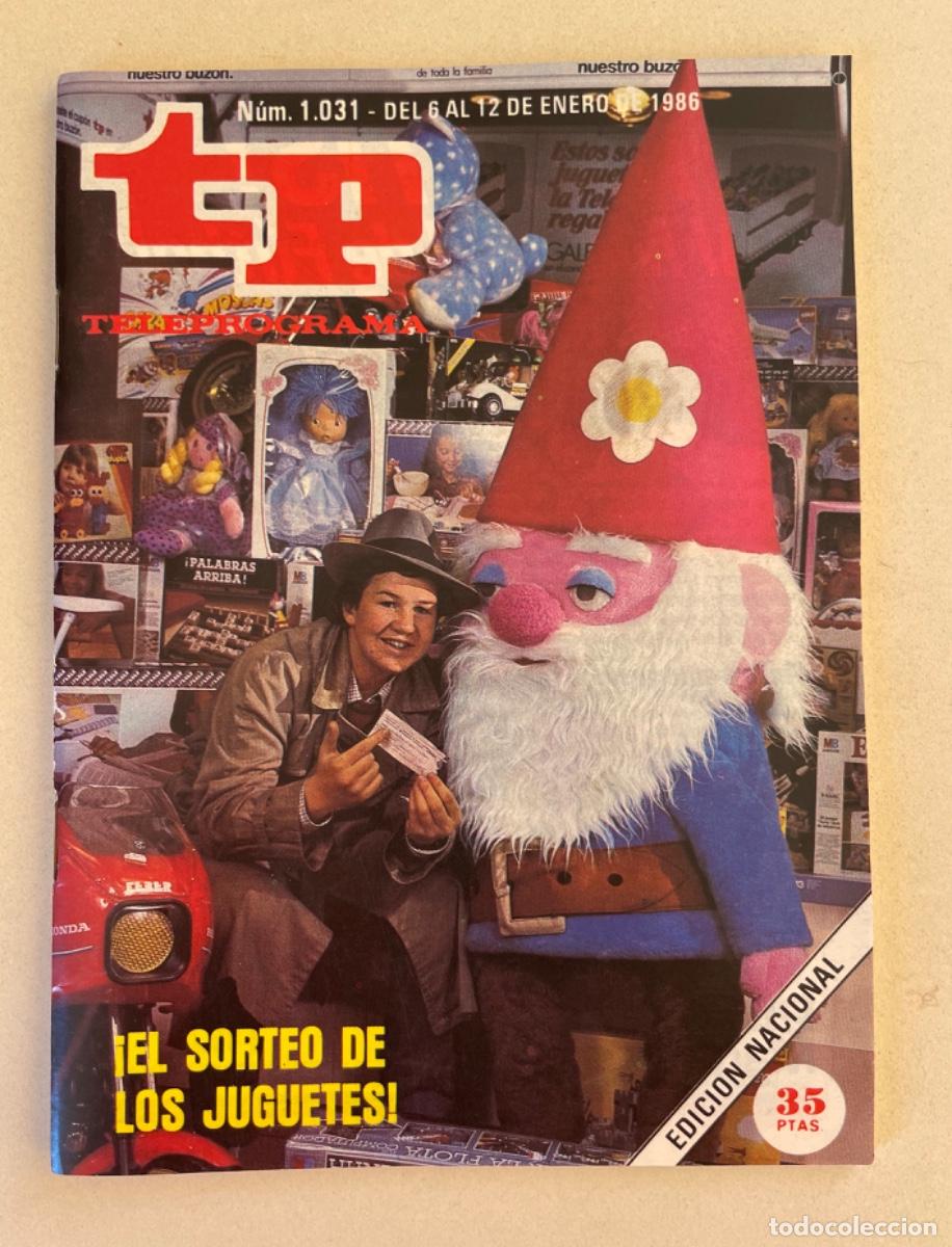 Coleccionismo de revista Teleprograma: TP TELEPROGRAMA N&ordm; 1031 ENERO 1986 *EL SORTEO DE LOS JUGUETES. PIRA&Ntilde;A*
