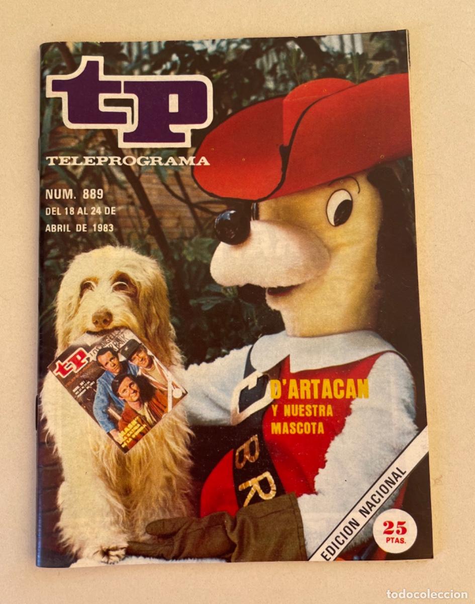 Coleccionismo de revista Teleprograma: TP TELEPROGRAMA N&ordm; 889 ABRIL 1983 *D&rsquo;ARTACAN*