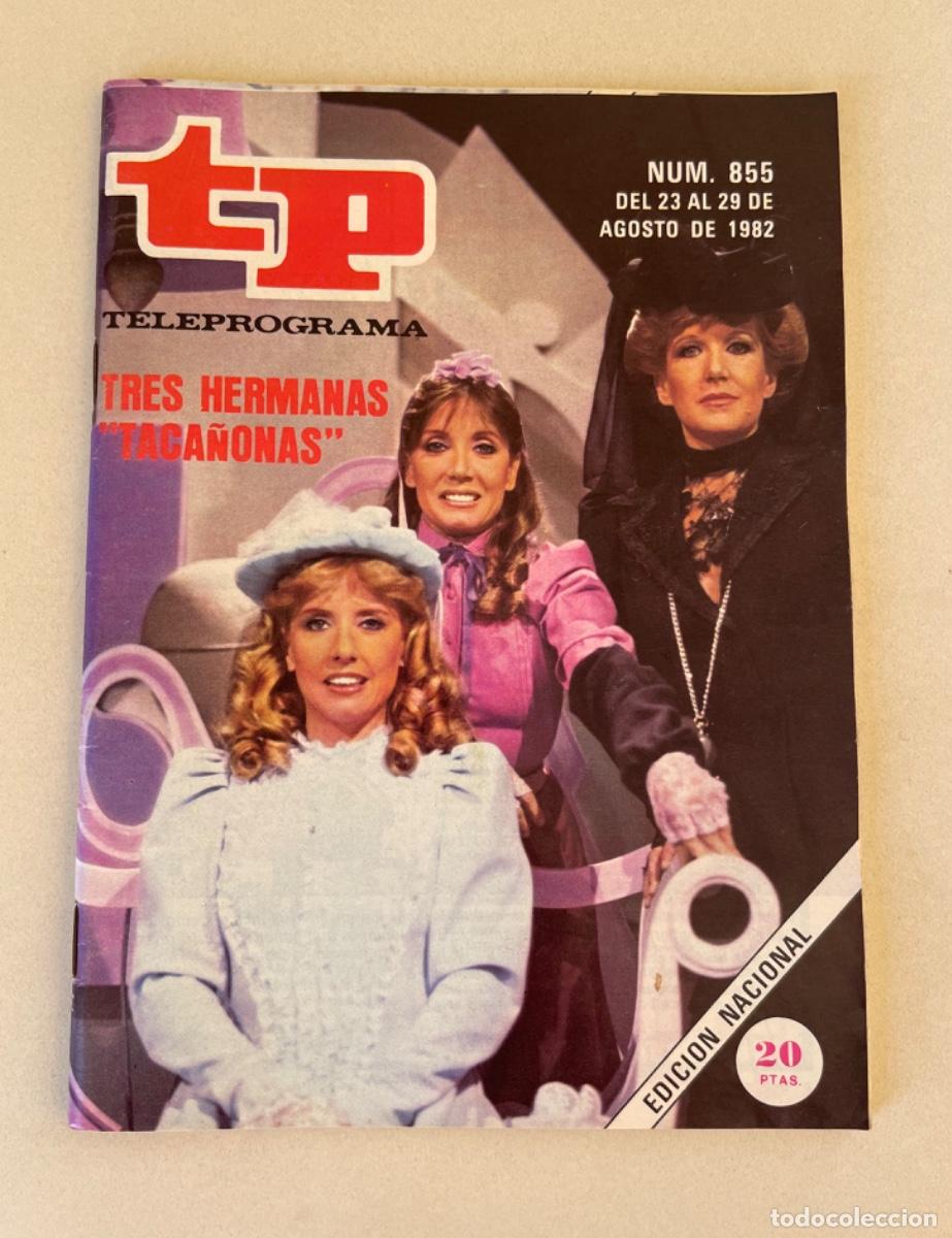 Coleccionismo de revista Teleprograma: TP TELEPROGRAMA N&ordm; 855 AGOSTO 1982 *LAS TACA&Ntilde;ONAS. UN DOS TRES*